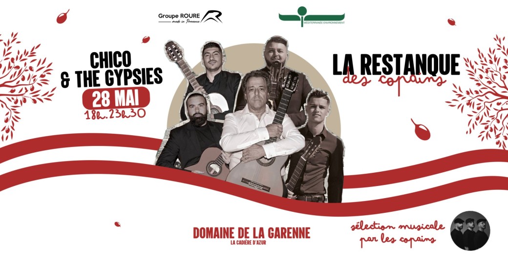 La Restanque des Copains I Chico & The Gypsies