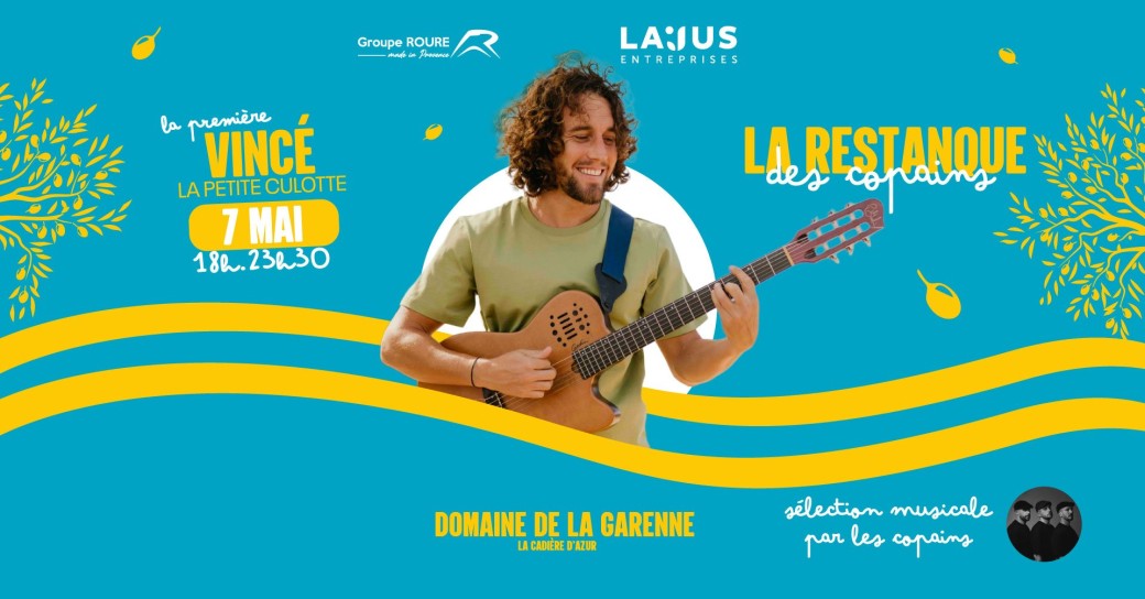 La Restanque des Copains I La Première I Vincé - La Petite Culotte