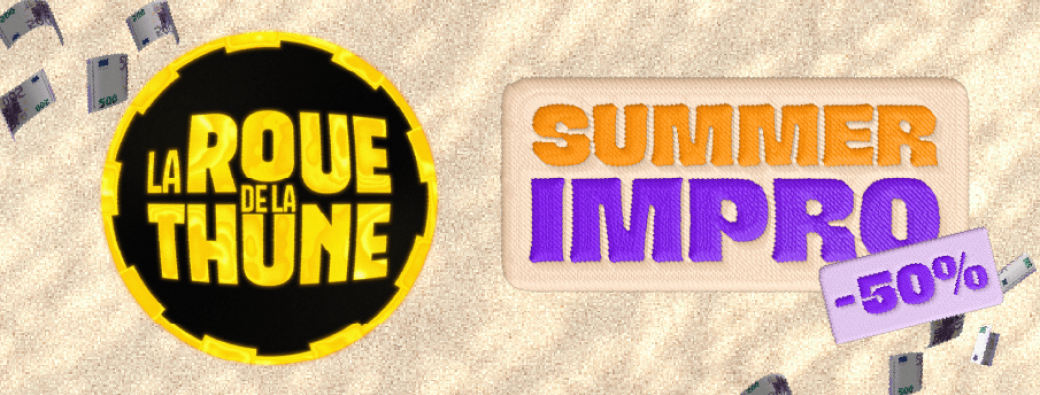 La Roue de la Thune / SUMMER IMPRO