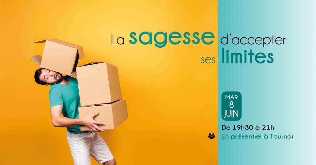 La sagesse d'accepter ses limites