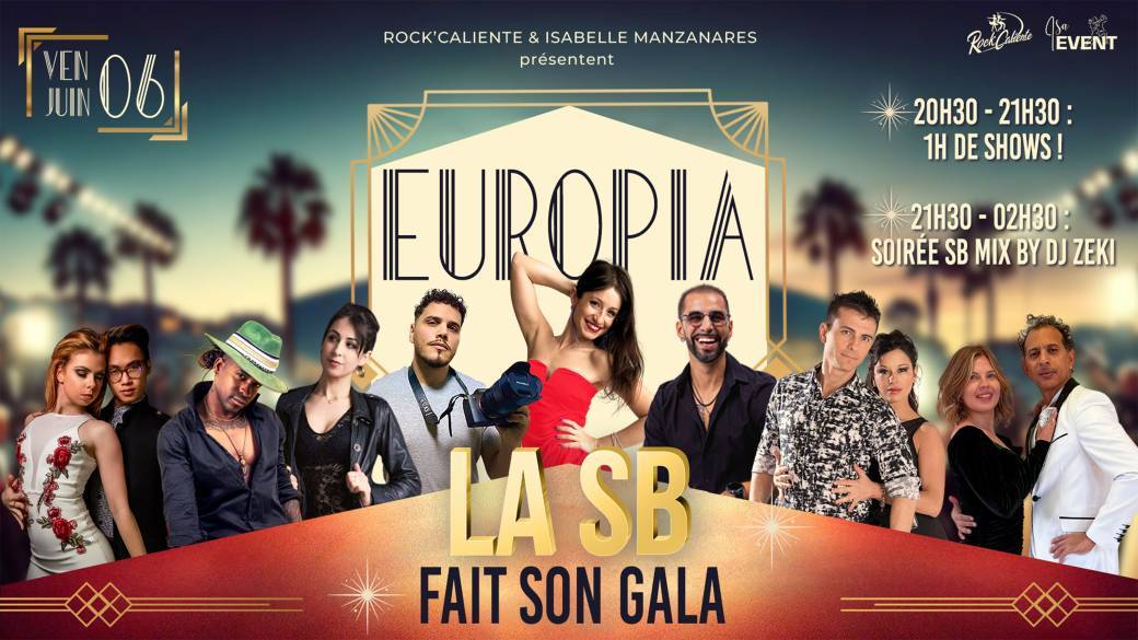 LA SB fait son GALA - 06 Juin à Europia