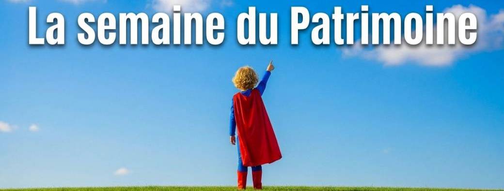 La semaine du patrimoine