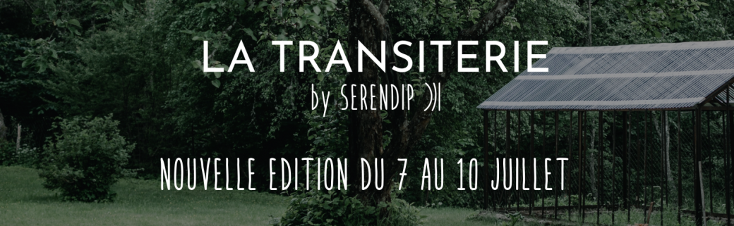 La Serre #2 - La Transiterie by Serendip