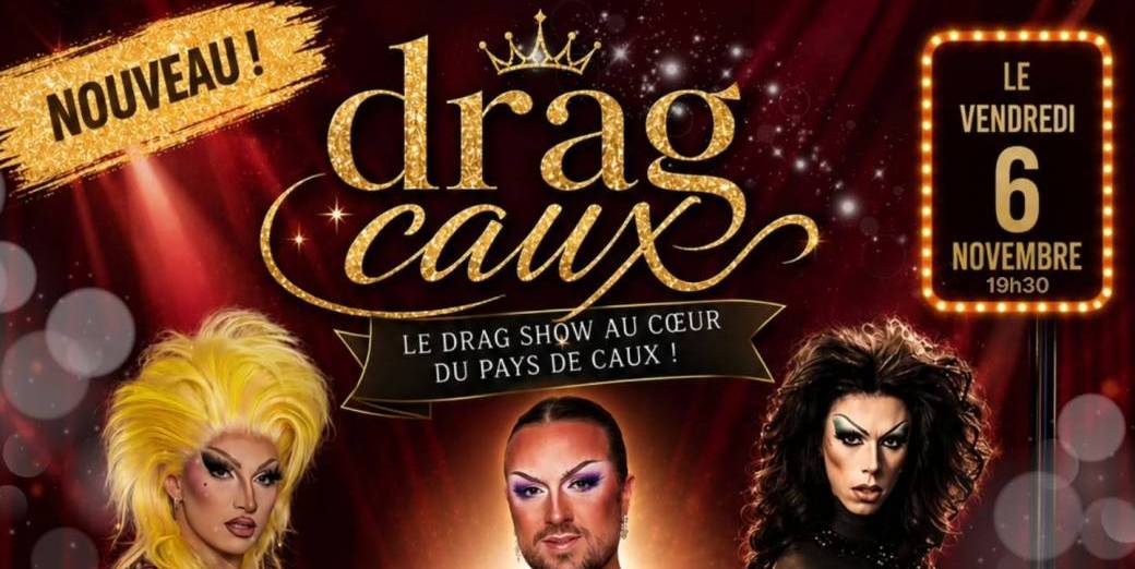 LA SOIRÉE DRAG CAUX – 19h30