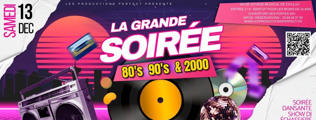 La Soirée 80's 90's 2000 