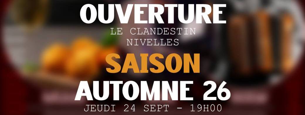 La soirée de gala d'ouverture au Clandestin Nivelles !