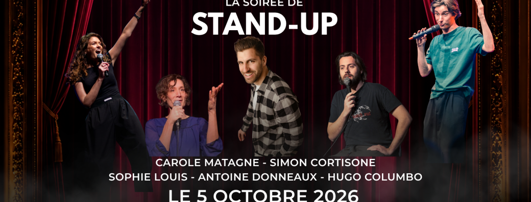 La soirée DE STAND UP (Spécial Festival du Vous Rire de Liège)