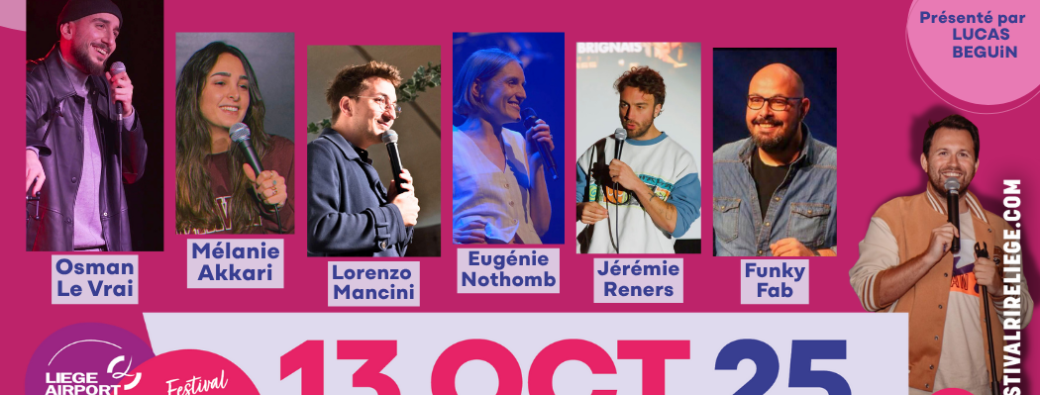 La soirée DE STAND UP (Spécial Festival International du Rire de Liège)