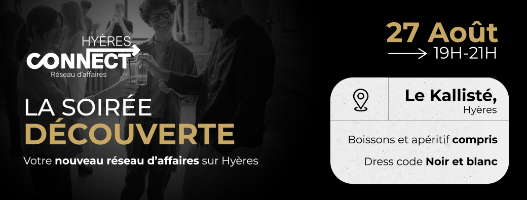 La soirée découverte du réseau d'affaires Hyères Connect