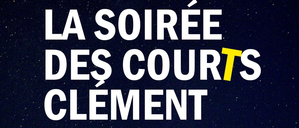 La soirée des Courts Clément