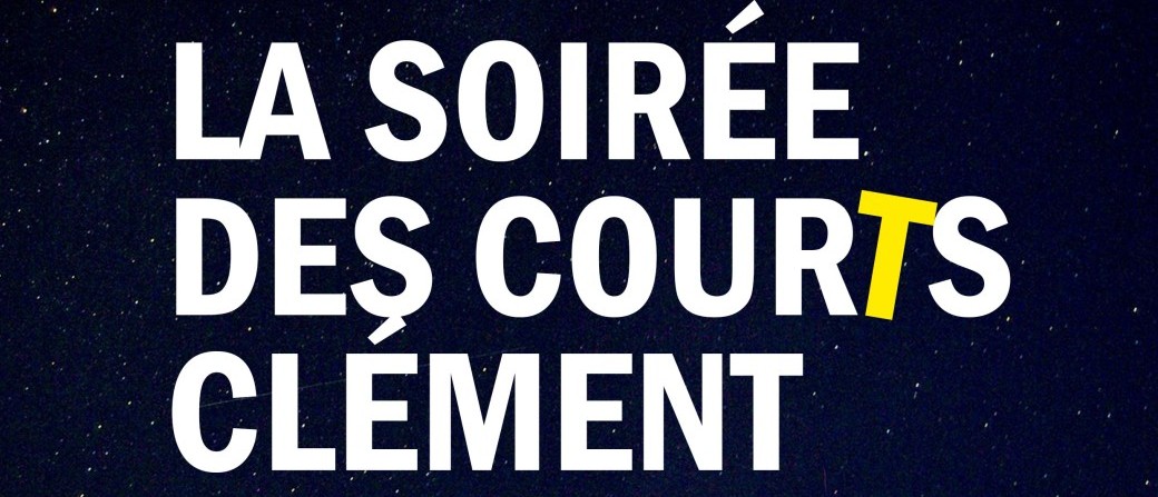 La soirée des Courts Clément