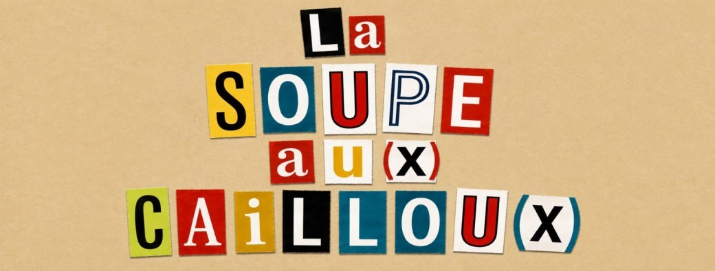 La soupe au(x) caillou(x)