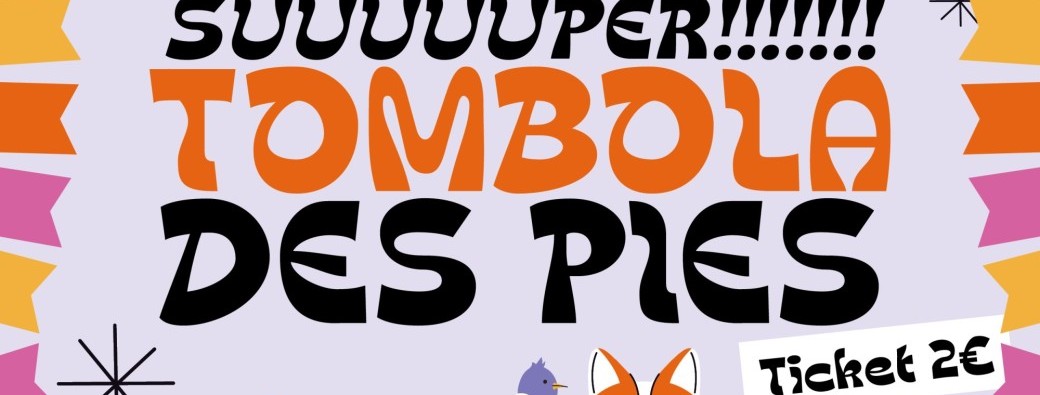 La super tombola des Pies