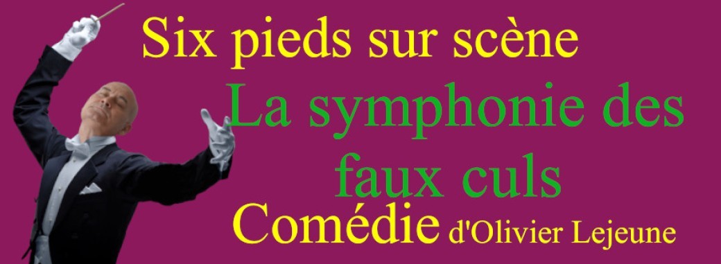 La symphonie des faux culs