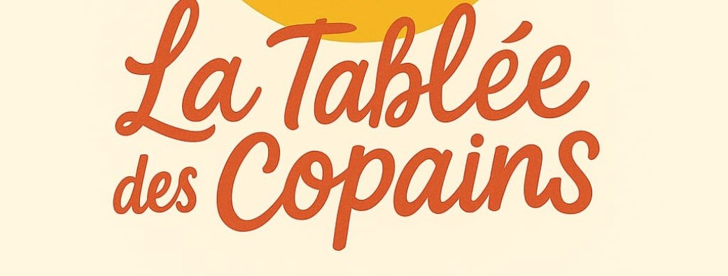 La tablée des copains
