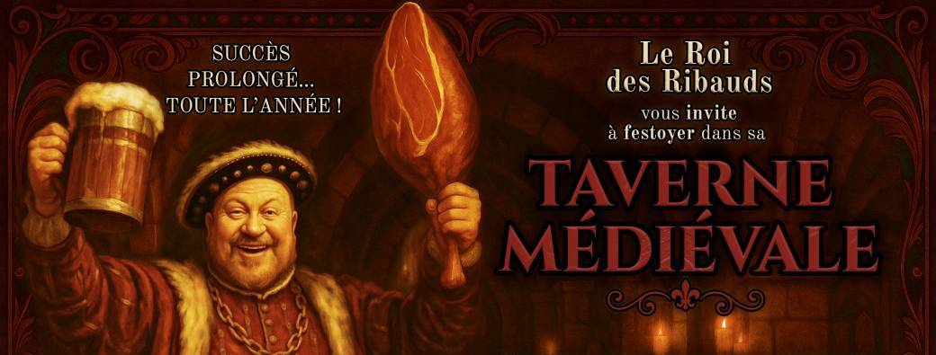 La Taverne du Roi des Ribauds – L’Événement Médiéval Incontournable à Paris