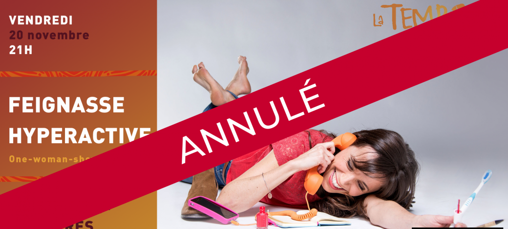 [ANNULÉ] La TEMPORA - Feignasse Hyperactive à Portel-des-Corbières