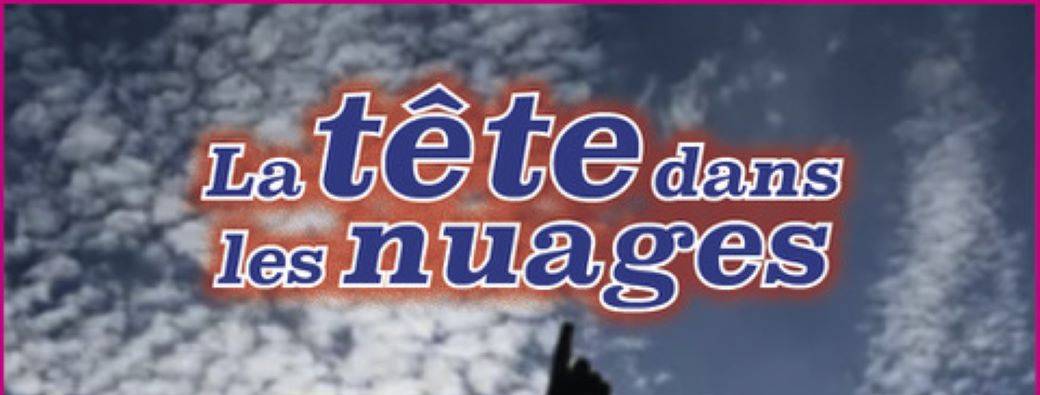 La tête dans les nuages