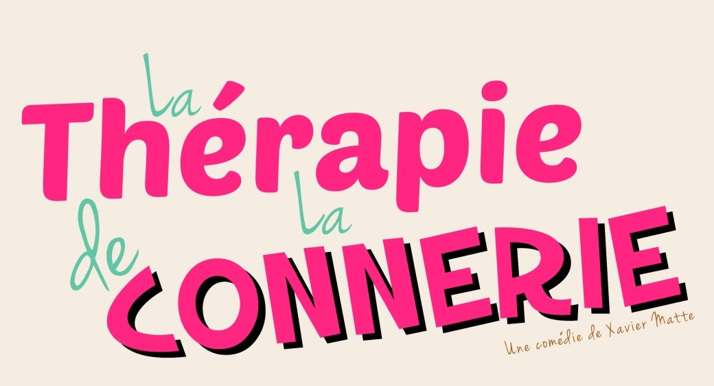 Tickets La thérapie de la Connerie Billetweb