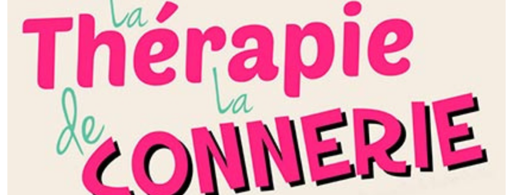 La thérapie de la connerie
