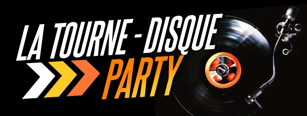 La Tourne-Disque Party 