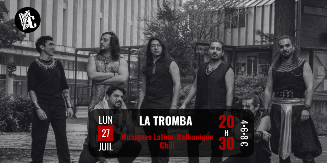 La Tromba (Musiques Latino-Balkanique • Chili)