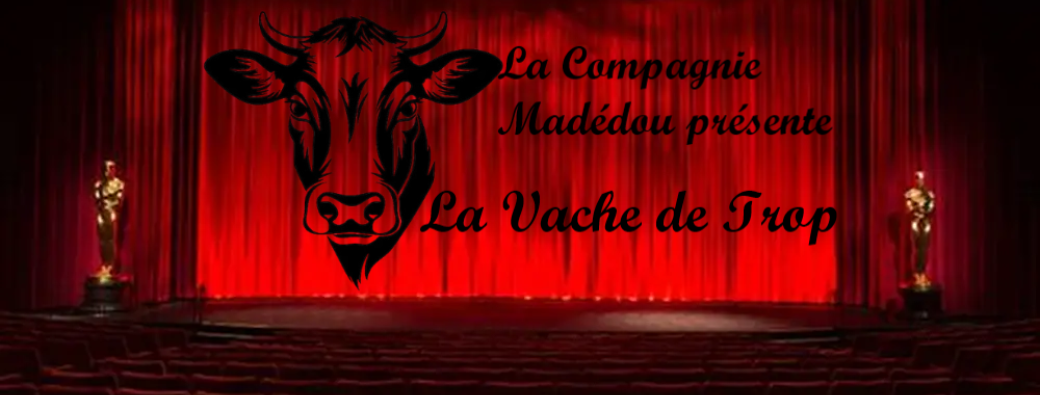 La Vache de Trop