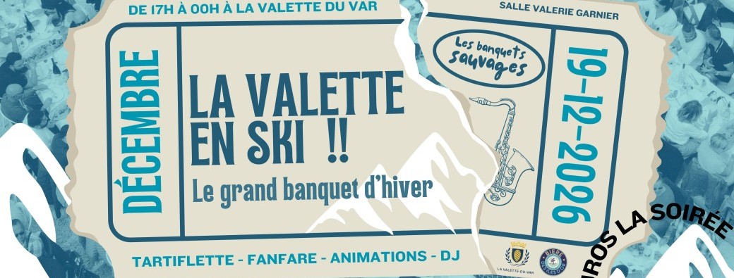  La Valette en ski ! le grand banquet d’hiver 