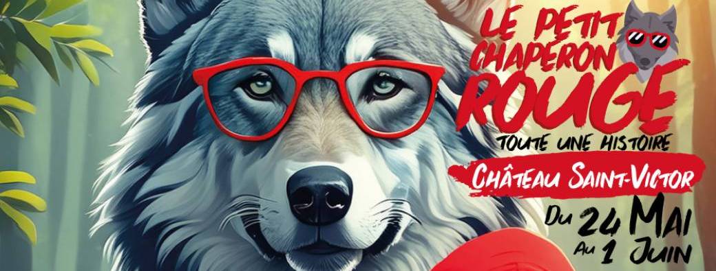 La véritable histoire du petit Chaperon Rouge - Escape Game Géant - 2h d'activités environ
