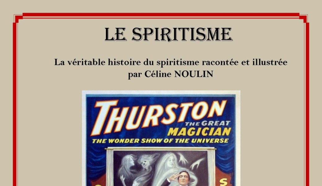 La véritable histoire du spiritisme racontée et illustrée