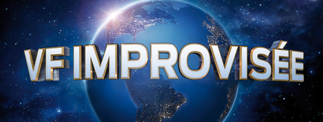 La VF Improvisée au 57