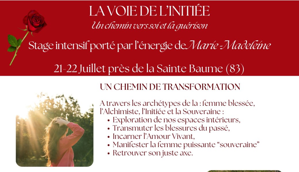 La Voie de l'Initiée  Stage Intensif porté par l'énergie de Marie-Madeleine