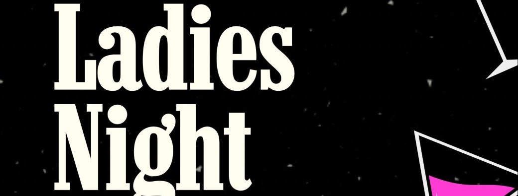 LADIES NIGHT
