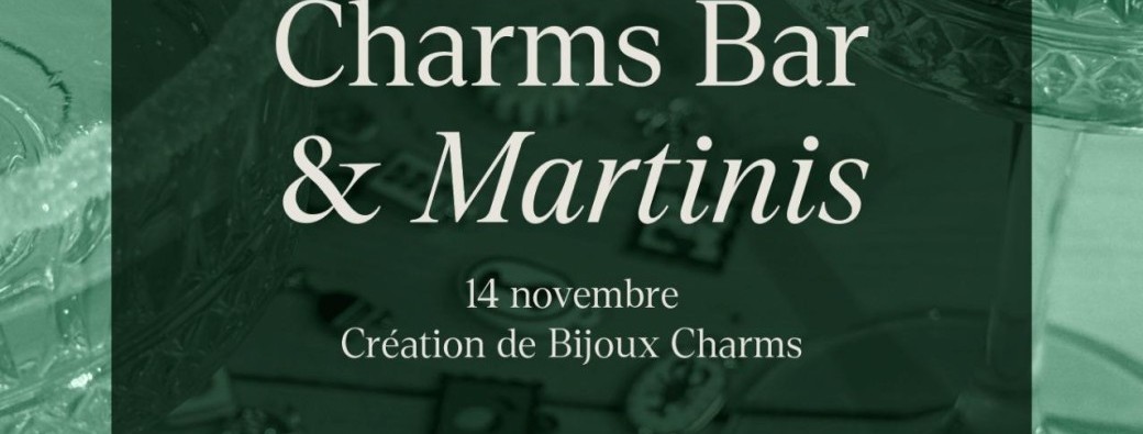 Lady Martini X ATELIER BIJOUX CHARMS 