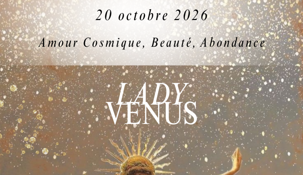 Lady venus - 20 octobre 2026