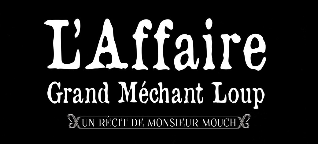 L'affaire Grand Méchant Loup