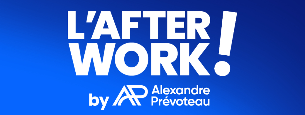 L'AfterWork by Alexandre Prévoteau