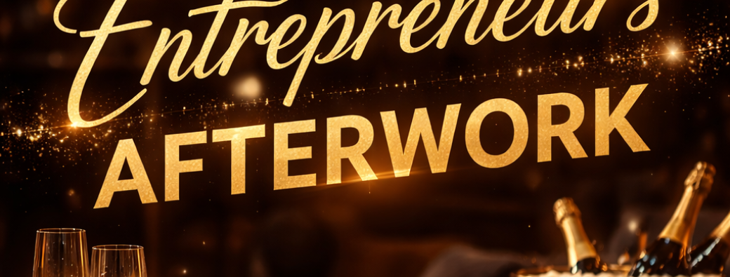 L'Afterwork des Entrepreneurs Première Edition 