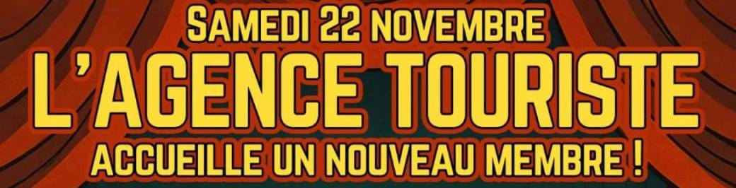 L'Agence Touriste accueille un nouveau membre ! L'Agence Touriste accueille un nouveau membre !