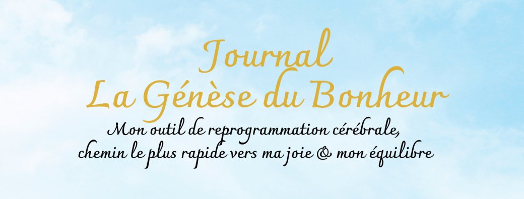 Journal La Génèse du Bonheur