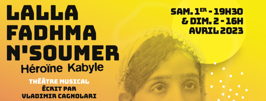 Lalla Fadhma N'Soumer, héroïne kabyle