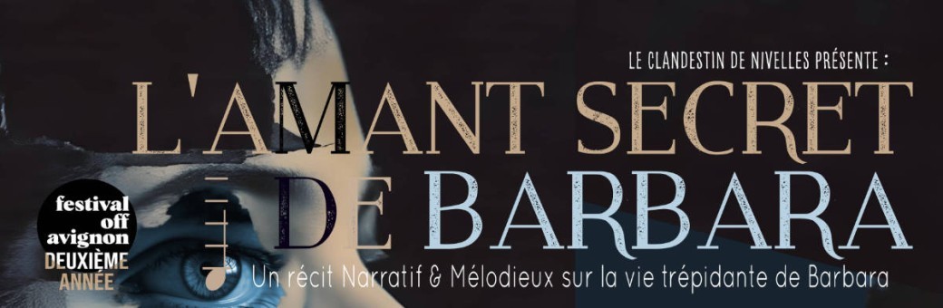 L'amant secret de Barbara - Présentation Avignon 26