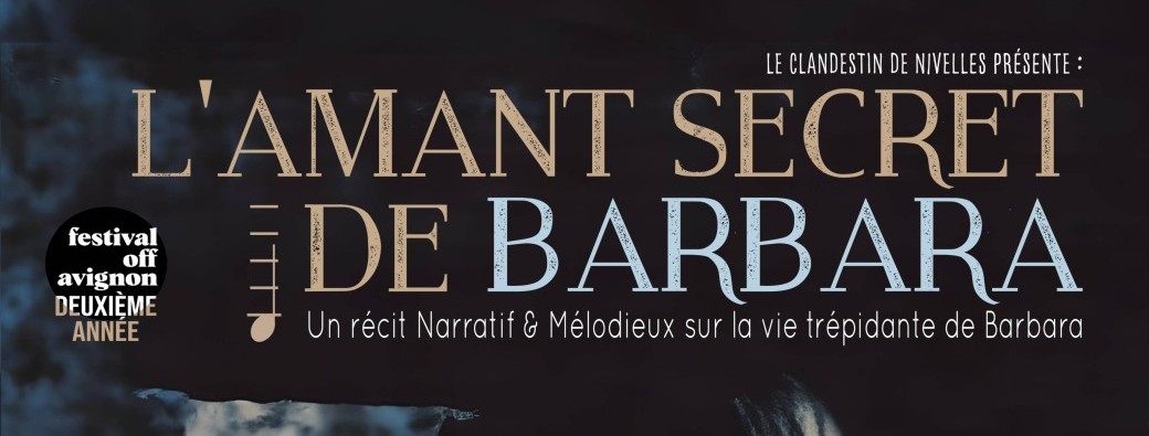 L'amant secret de Barbara - Le spectacle