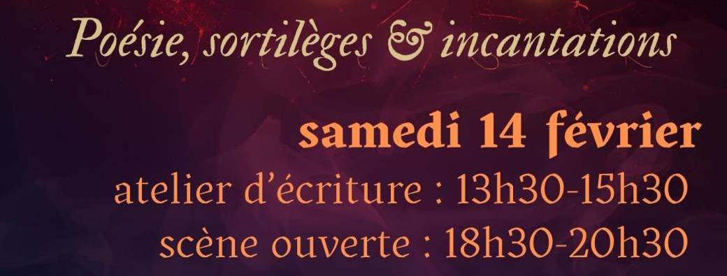 L'Amour Sorcière : atelier d'écriture & scène ouverte