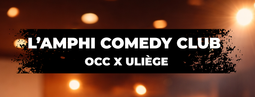 "L'AMPHI COMEDY CLUB" - OCC x ULiège | Sart-Tilman - Exèdre Dick Annegarn (B8) 