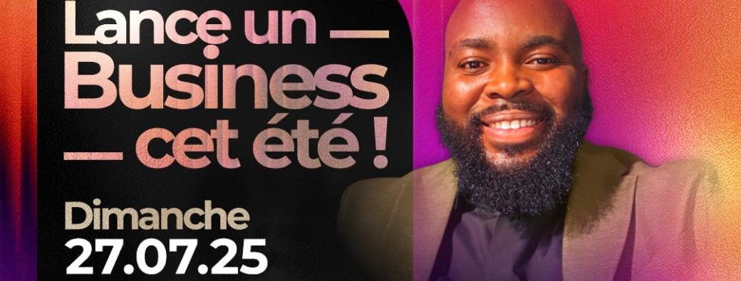 Lance un Business cet été ! 10 clés gagnantes.
