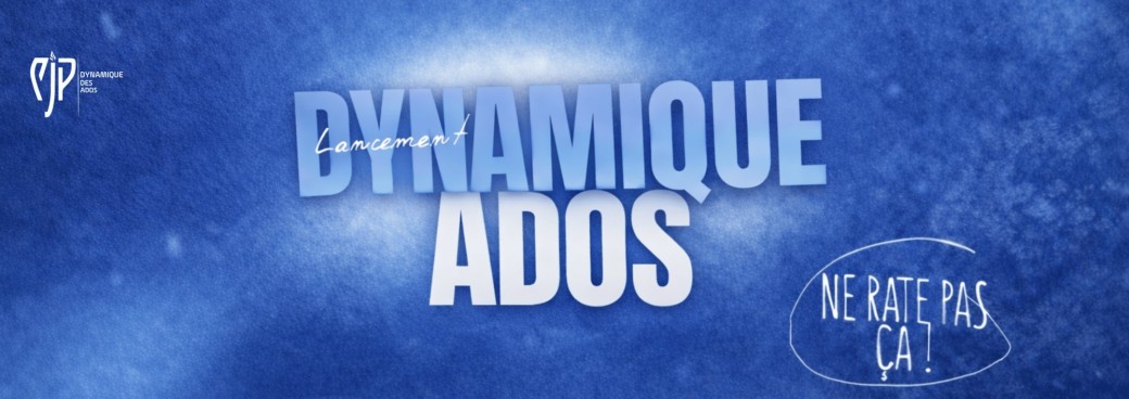 Lancement de la dynamique des ados 