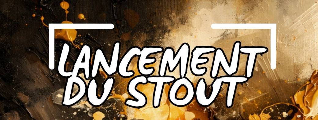 LANCEMENT STOUT - Brasserie Soif de Provence 