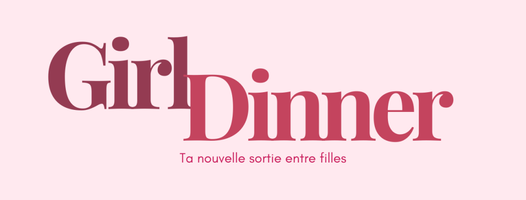 Girl Dinner - Poitiers
