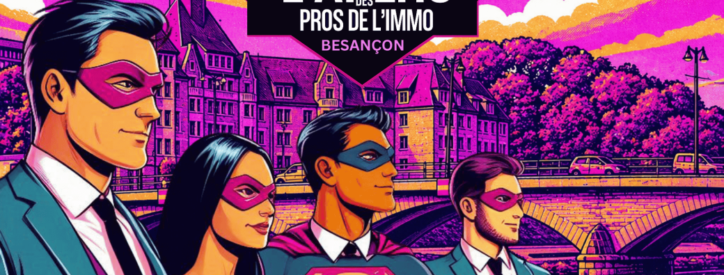 L'Apéro des Pros de l'Immo#01 - BESANCON